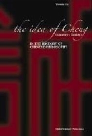 The Idea of Cheng in the History of Chinese Philosophy